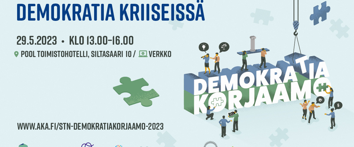 Demokratiakorjaamo - demokratia kriiseissä -tapahtuma 29.5. klo 13-16 verkossa ja osoitteessa Siltasaari 10, Helsinki.